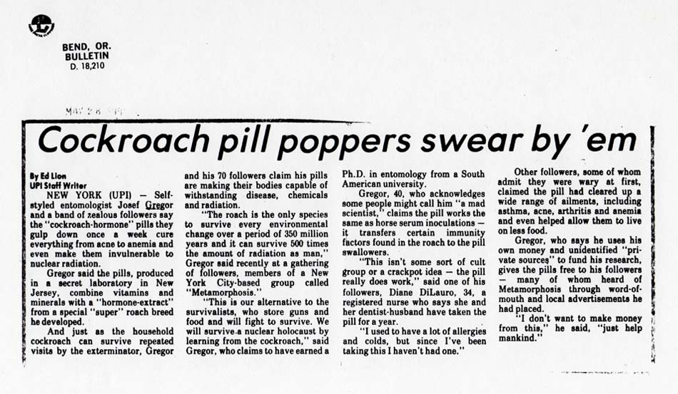 Cockroach pill poppers swear by 'em, by Ed Lion, UPI, Bend, Oregon, May 28, 1981